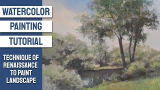 WATERCOLOR Painting TUTORIAL - Use a Technique of Renaissance Artist to paint LANDSCAPE