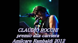 CLAUDIO ROCCHI - Premio Amilcare Rambaldi alla carriera 2012 - Motivazione