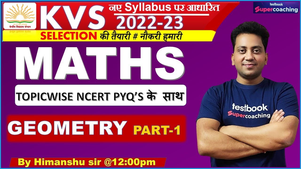 KVS 2023 MATHS | Geometry Part 1 | NCERT Topic wise Previous Year Questions | By Himanshu Sir