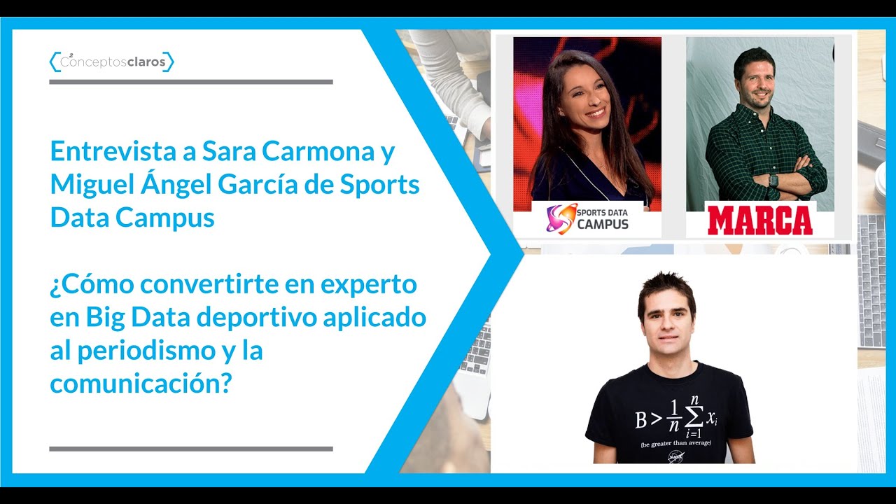 Cómo convertirte en experto Big Data deportivo en comunicación - Sara Carmona y Miguel Ángel García