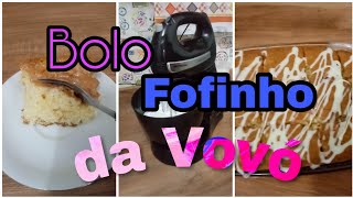 Bolo fofinho da Vovó