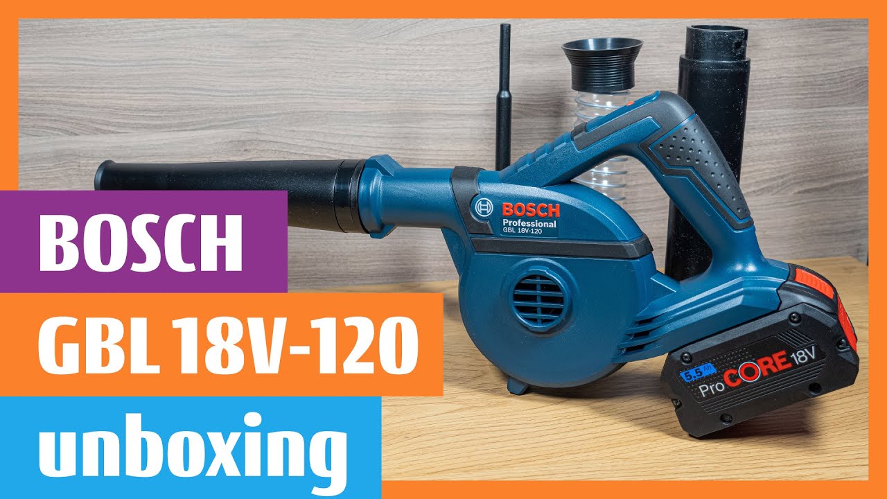 Unboxing Bosch Cordless Blower GBL 18V-120 