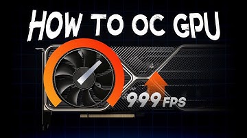 How To Overclock GPU: From easy to pro!