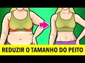 5 Exercícios Para Reduzir O Peito: Treino Em Casa