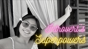 Introvert’s Superpowers