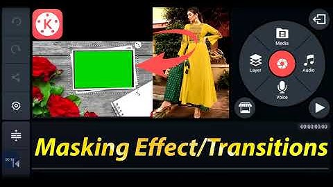Masking Effect/Transition in KineMaster Mobile Android iOS App