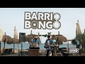 Barrio bongo  promotional