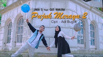 Jaka S feat Cut Khaira - Pujuk Merayu 2 (Official Music Video)