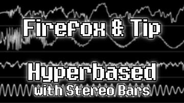Firefox & Tip - “Hyperbased” (aka. A Final Hyperbase) [Amiga MOD] {Oscilloscope View}