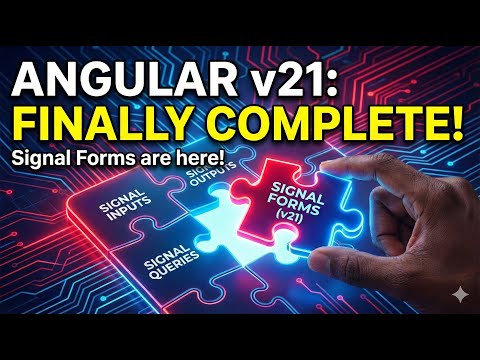 Angular v21: Signals Are Finally Complete! (Signal Forms)