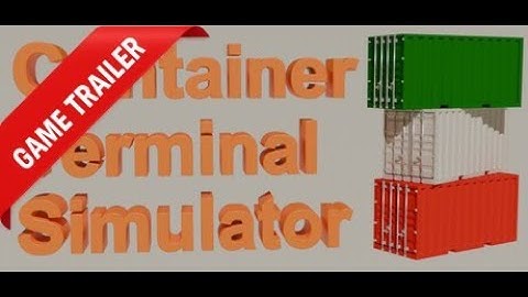 Container Terminal Simulator Gameplay Trailer