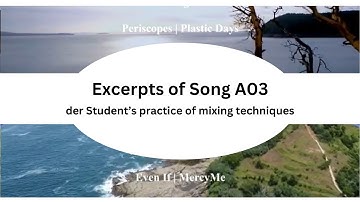 A03 Song Excerpts (Mixing Techniques Series) | der Student