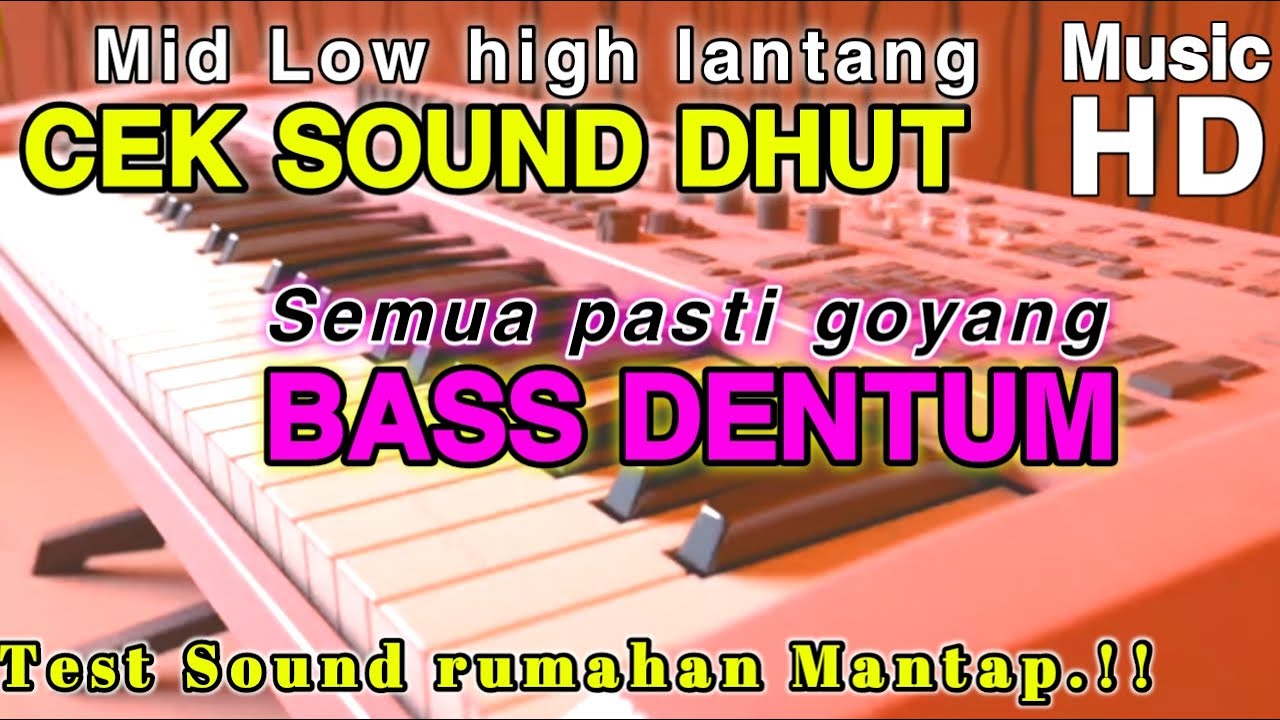 CEK SOUND DANGDUT KALEM SPEK CLARITY FULL BASS