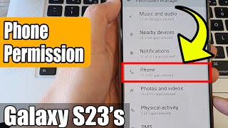 📱 Mastering Permissions on Samsung Galaxy S23: All About Phone Permission Settings 📱 screenshot 5