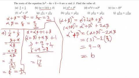 ROOTS OF QUADRATIC EQUATIONS (alpha and beta)