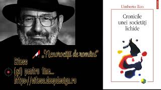 Umberto Eco: „Nenorociții de români”