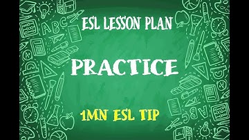 ESL LESSON PLAN - PRACTICE - 1MN ESL TIP - S2E6 - ESL teaching tips
