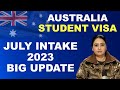AUSTRALIA STUDY VISA 2023 | JULY INTAKE 2023 | BIG UPDATES |