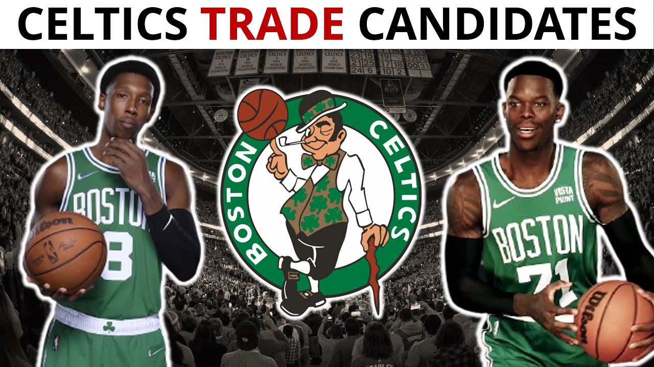 Boston Celtics Trade Rumors 5 Potential Trade Candidates Ft. Josh