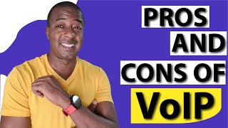VoIP: Pros, Cons and the Buying Decision