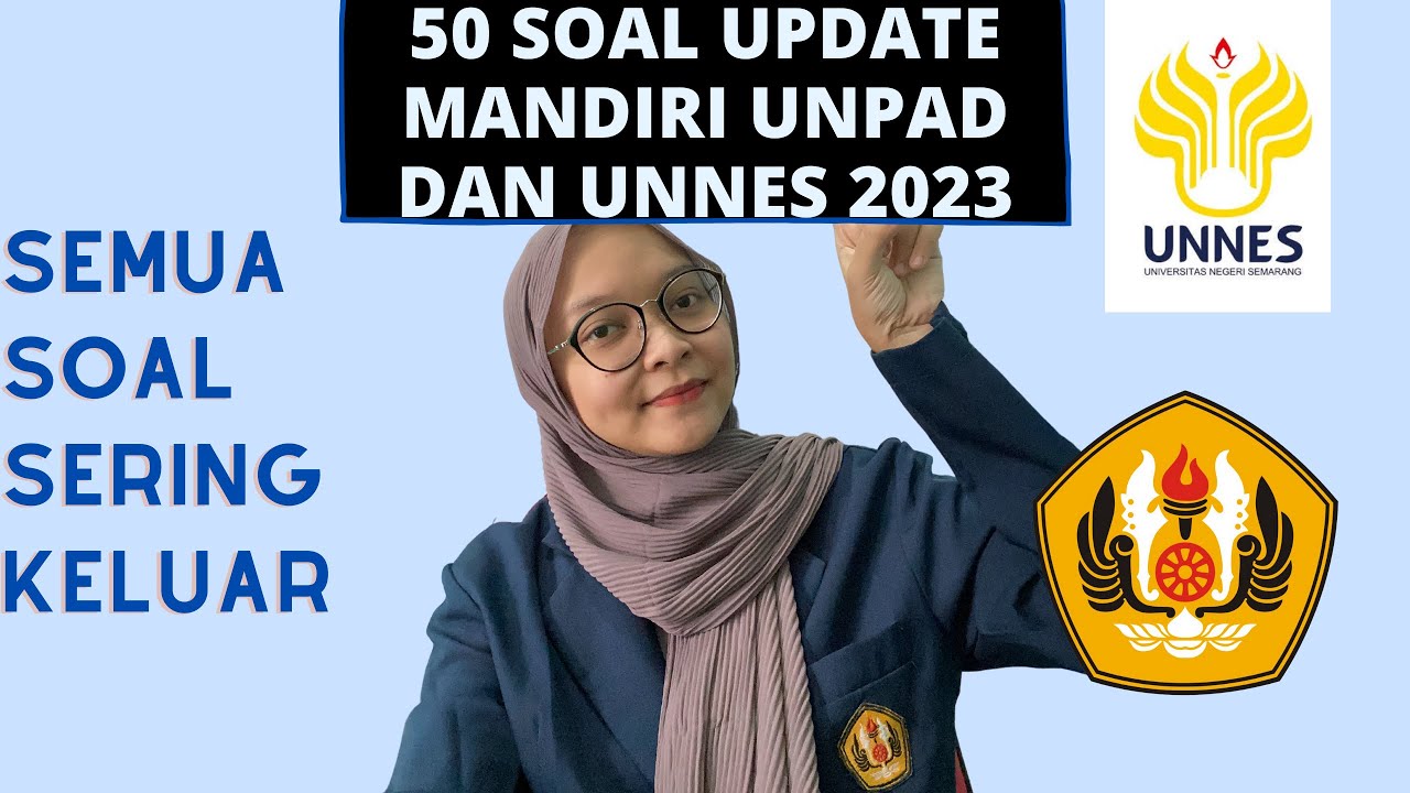 BAHAS 50 SOAL UJIAN MANDIRI SMUP UNPAD DAN UNNES 2023 || PART 1