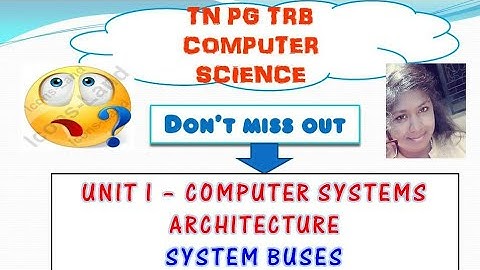 PG TRB Computer Science Unit I Computer System Architecture - System Buses
