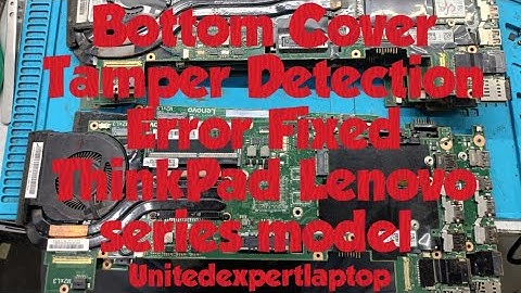 How To Put ThinkPad T470 / T460 Bottom Cover error Fixed | Bottom Cover Tamper Detection Error Fixed