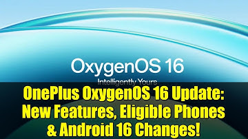 OnePlus OxygenOS 16 Update: New Features, Eligible Phones & Android 16 Changes!