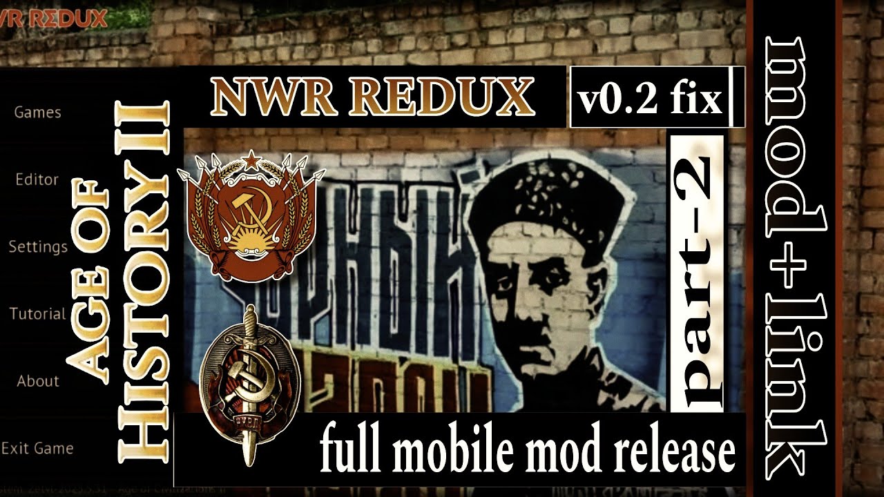 AGE OF HİSTORY 2:NWR REDUX MOD (MOBİLE FULL RELEASE) V0.2 FİX PART-2