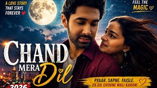 Chand Mera Dil (2026) Movie Review | A Beautiful Romantic Drama?