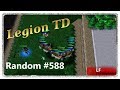 Legion TD Random #588 | Up To A Great Start We Go