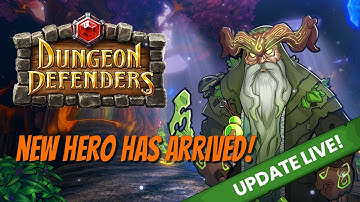 Dungeon Defenders Update Day! New Hero! Build Overview!