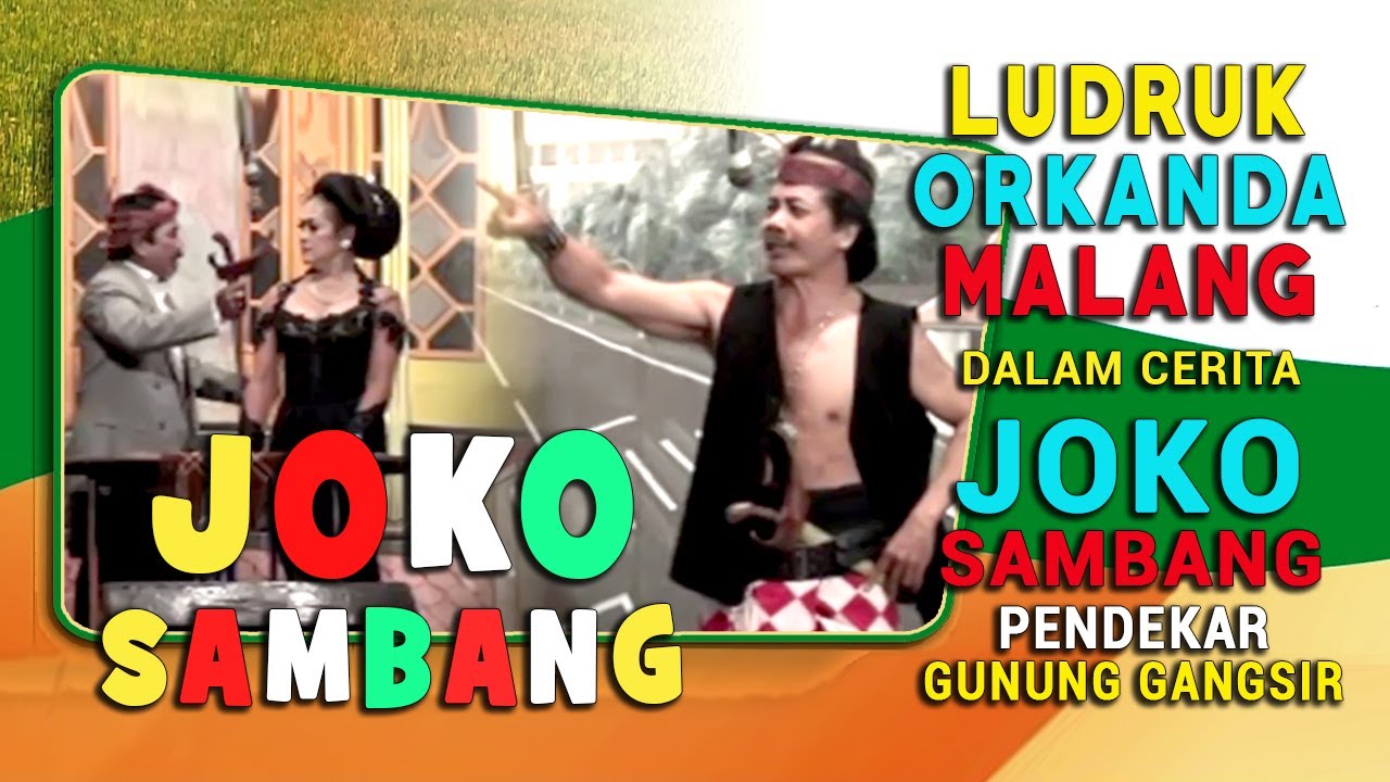 JOKO SAMBANG || LUDRUK ORKANDA TERBARU