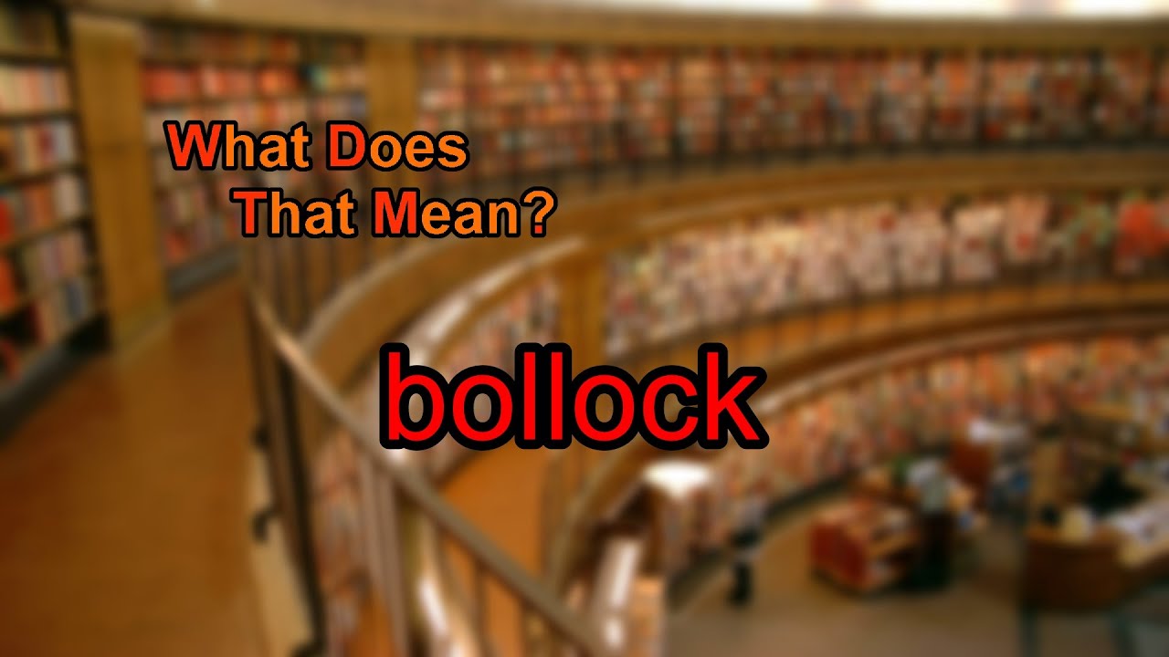 What does bollock mean? - YouTube