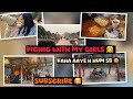 Baccho or frnds k sth Picnic pr kaha gyi😳😍|Hum sbne bht enjoy kra|Bht time apne frnds se mili🤗🥰