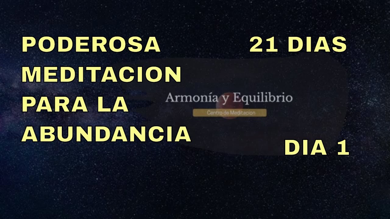 Poderosa Meditacion Guiada Para La Abundancia Dia 1 - YouTube