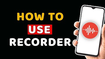 How to Use Google Recorder App on Android