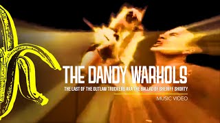 The Dandy Warhols - The Last of the Outlaw Truckers (2008) chords