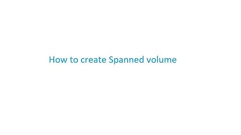 How to create Spanned volume