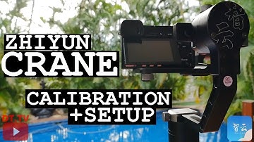 Zhiyun Crane Calibration + Setup Process | DansTube.TV