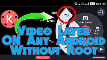 How To Get Video Layer On Kinemaster On Any Android [ Without Root ]