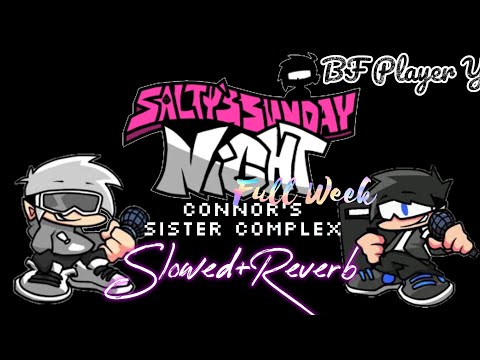Connor's Sister Complex (Slowed+Reverb+Bass Boosted) 0.8x Speed Salty's Sunday Night