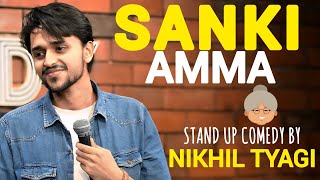 GOL GAPPE aur SANKI Amma || Stand Up Comedy ft. NIKHIL TYAGI