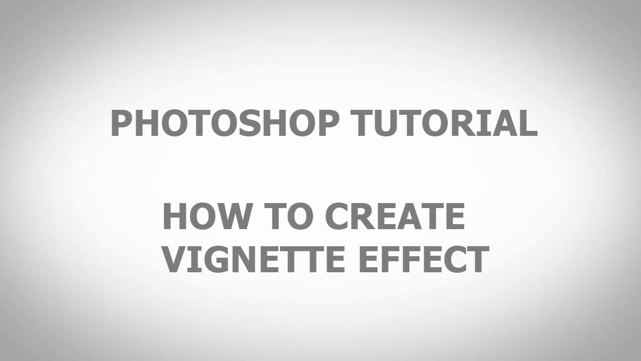 How To Make Vignette in Photoshop - YouTube