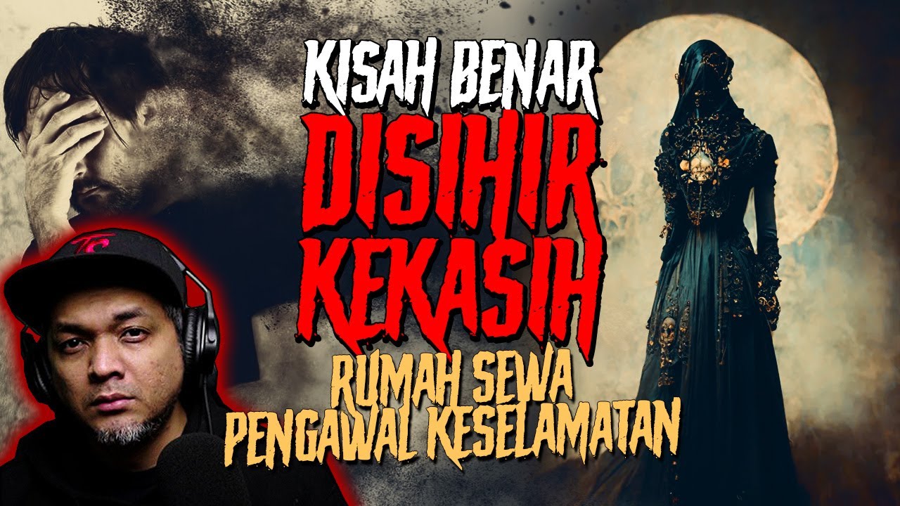 GANGGUAN 3 HARI TONTON VIDEO SERAM | MINYAK PENGASIH Dari WECHAT | RUMAH SEWA PENGAWAL KESELAMATAN