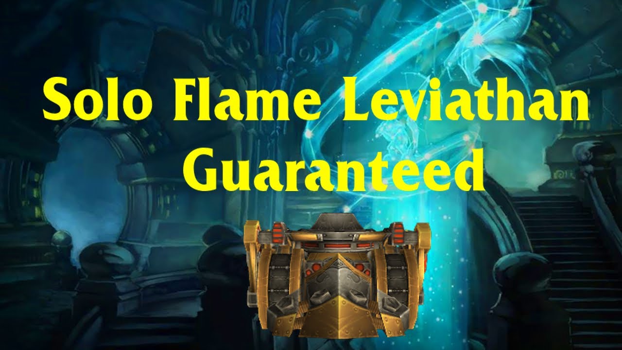 How To Solo Flame Leviathan In Cataclysm Classic