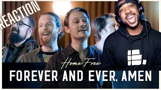 Home Free Forever and Ever, Amen  ( REACTION )