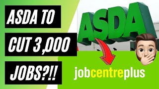 ASDA to cut 3,000 jobs just as lockdown is coming to an end?!!