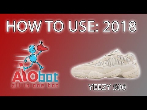 How To Use AIO bot for Yeezy 500 "Blush"  2018
