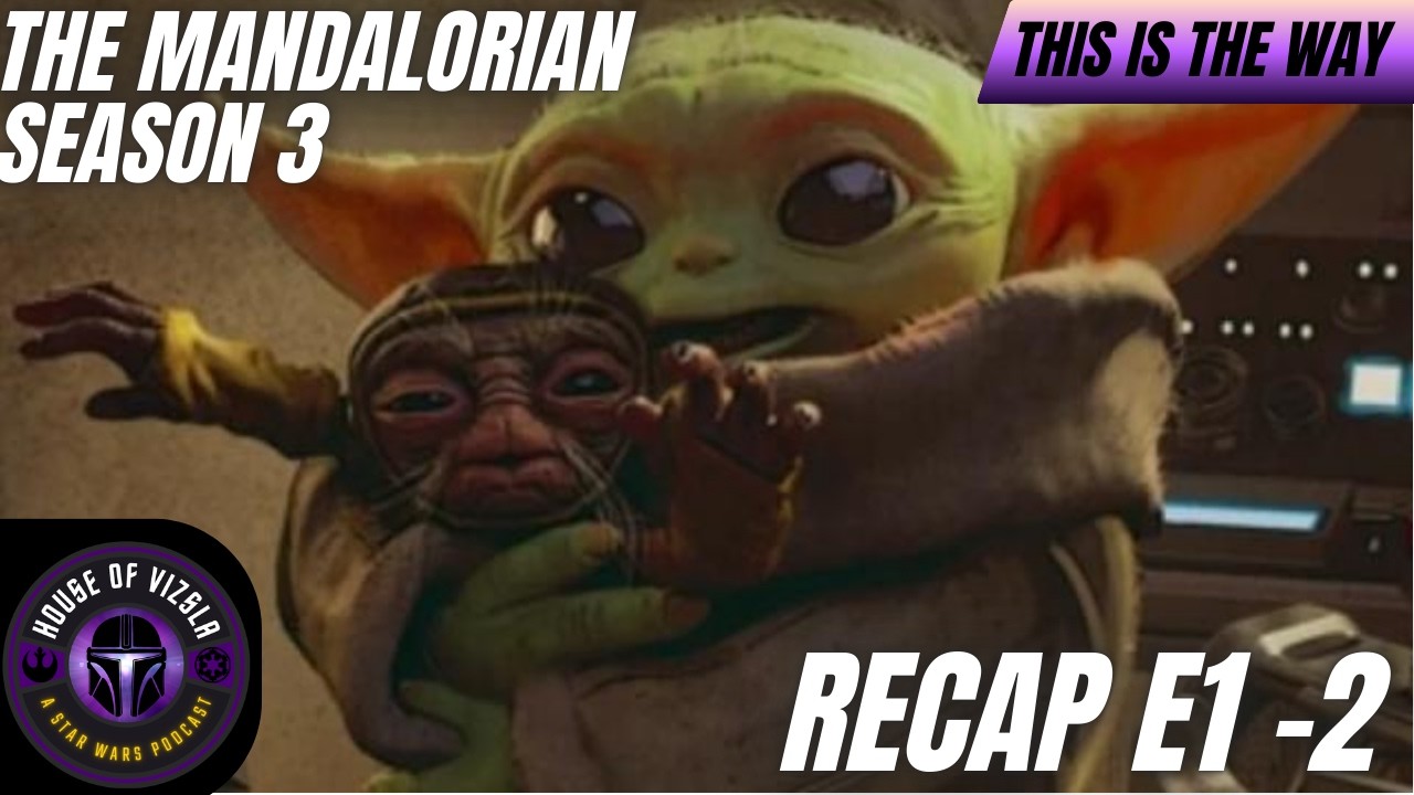 The Mandalorian Season 3 Episodes 1-2 Recap and Review